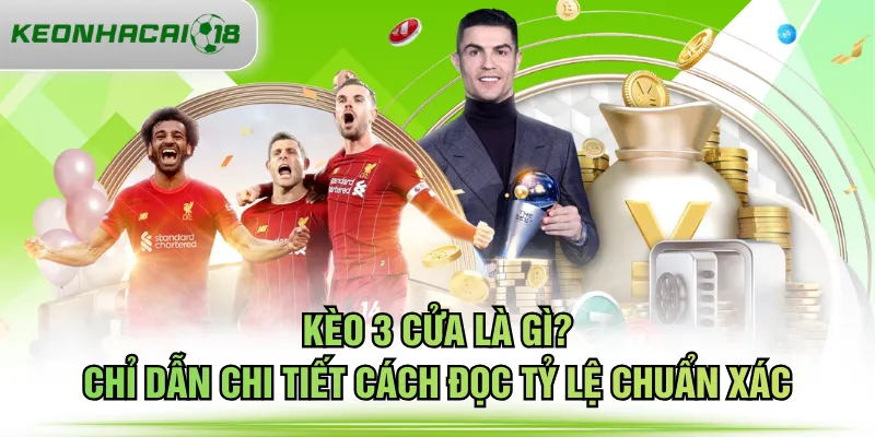 kèo 3 cửa là gì